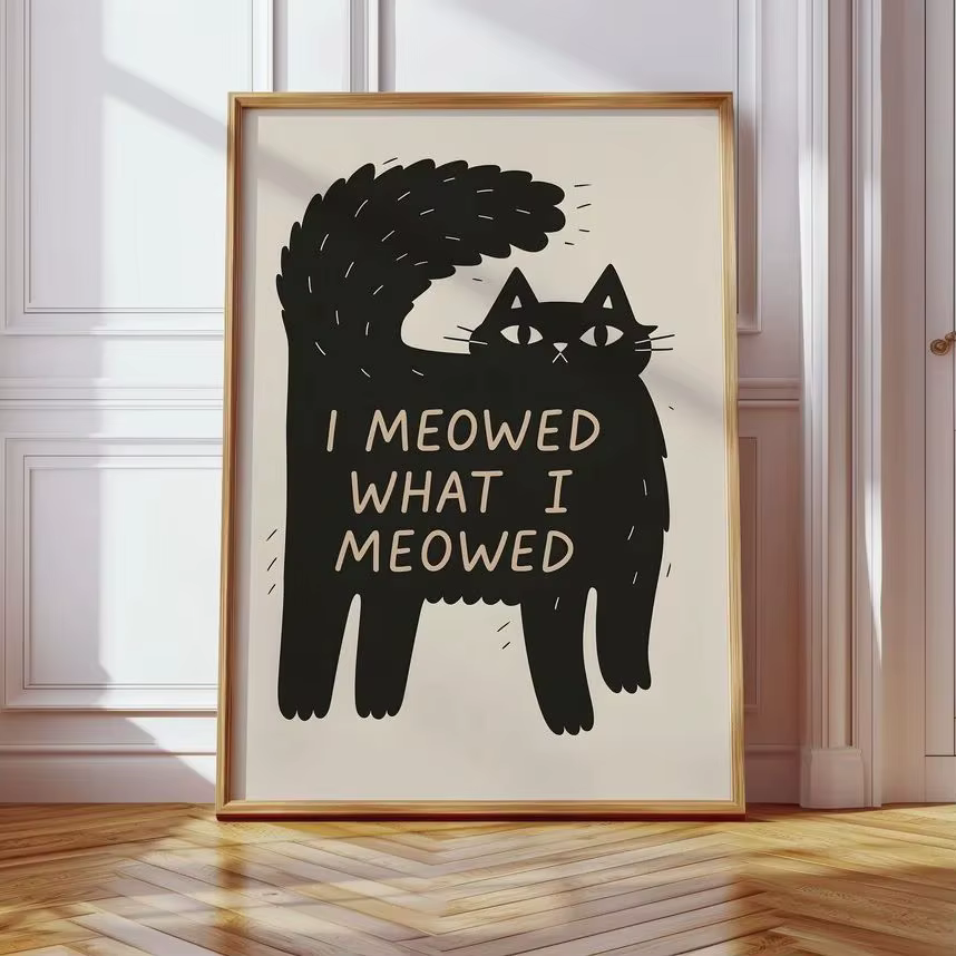 I Meowed What I Meowed Téléchargement numérique, Art mural amusant avec chat noir, Chat minimaliste 